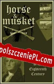 Horse and Musket: Great Battles of Eighteenth Century Spolszczenie