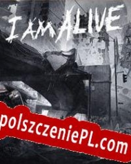 I Am Alive Spolszczenie