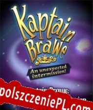 Kaptain Brawe: An Unexpected Intermission! Spolszczenie