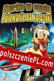 Kurka w Ogniu: Polowanie na Kurczaki Spolszczenie