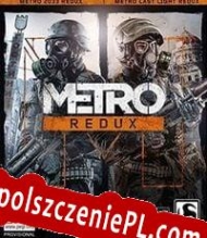 Metro Redux Spolszczenie