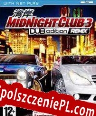 Midnight Club 3: DUB Edition Remix Spolszczenie