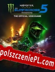 Monster Energy Supercross: The Official Videogame 5 Spolszczenie