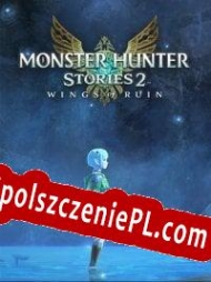 Monster Hunter Stories 2: Wings of Ruin Spolszczenie