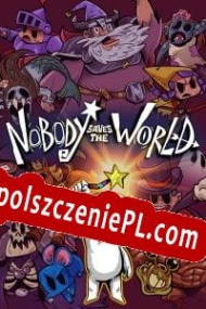 Nobody Saves the World Spolszczenie