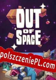 Out of Space Spolszczenie