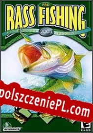 Pro Bass Fishing 2003 Spolszczenie