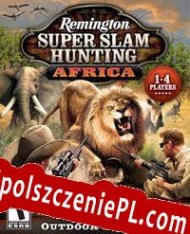 Remington Super Slam Hunting: Africa Spolszczeniepl