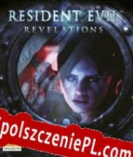 Resident Evil: Revelations Spolszczenie