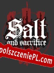 Salt and Sacrifice Spolszczenie