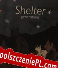 Shelter Generations Spolszczeniepl