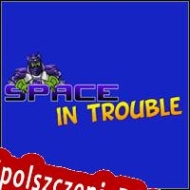 Space in Trouble Spolszczenie