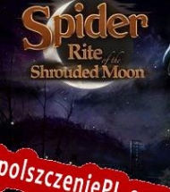 Spider: Rite of the Shrouded Moon Spolszczenie