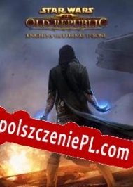 Star Wars: The Old Republic Knights of the Eternal Throne Spolszczenie