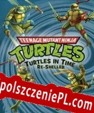 Teenage Mutant Ninja Turtles: Turtles in Time Re-Shelled Spolszczenie