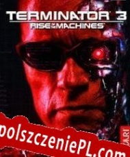 Terminator 3: Rise of the Machines Spolszczenie