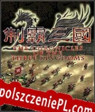 The Chronicles of the Three Kingdoms Spolszczenie