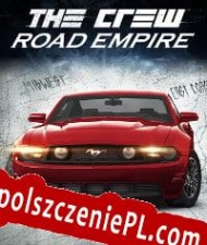 The Crew Road Empire Spolszczenie