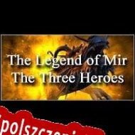 The Legend of Mir: The Three Heroes Spolszczenie