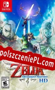 The Legend of Zelda: Skyward Sword HD Spolszczeniepl