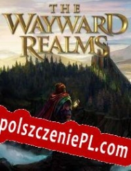 The Wayward Realms Spolszczenie