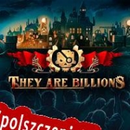 They Are Billions Spolszczenie