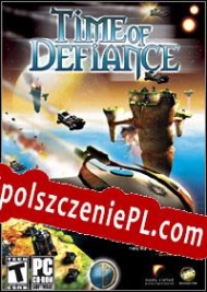 Time of Defiance Spolszczenie