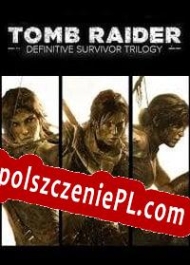 Tomb Raider: Definitive Survivor Trilogy Spolszczenie