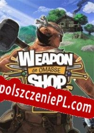 Weapon Shop de Omasse Spolszczenie