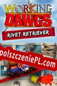 Working Dawgs: Rivet Retriever Spolszczenie