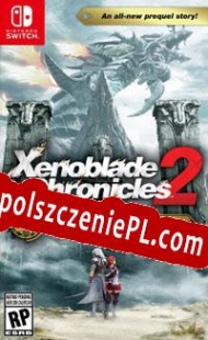 Xenoblade Chronicles 2: Torna The Golden Country Spolszczeniepl