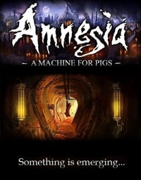 Amnesia: A Machine for Pigs: Cheats, Trainer +12 [CheatHappens.com]