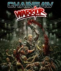 Chainsaw Warrior: Treinador (V1.0.91)