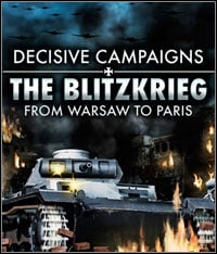 Decisive Campaigns: The Blitzkrieg from Warsaw to Paris: Cheats, Trainer +5 [MrAntiFan]