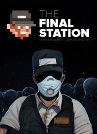 Treinador liberado para The Final Station [v1.0.5]